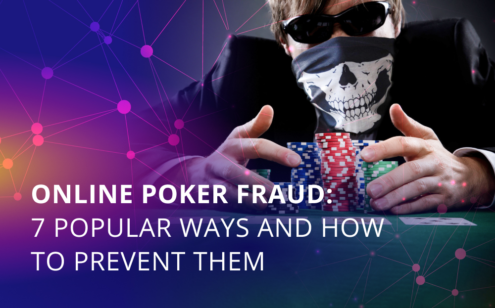 How to Prevent Online Poker Fraud